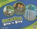 Recycling, Step by Step