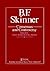 B.F. Skinner: Consensus And...