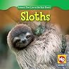 Sloths (Animals That Live in the Rain Forest) Sloths (Animals That Live in the Rain Forest)