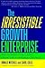 The Irresistible Growth Ent...