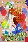The Palette of 12 Secret Colors, Volume 5 by Nari Kusakawa