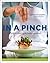 In a Pinch: Effortless Cooking for today's Gourmet
