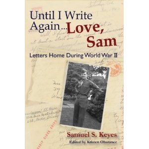 Until I Write Again... Love, Sam: Letters Home During World War II (Paperback)