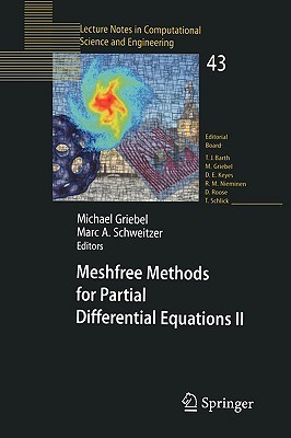 Meshfree Methods For Partial Differential Equations II (Lecture Notes In Computational Science And Engineering)