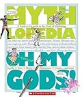 Oh My Gods!: A Look-It-Up Guide to the Gods of Mythology