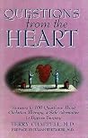 Questions from the Heart: Answers to 100 Questions About Chelation Therapy, a Safe Alternative to Bypass Surgery Questions from the Heart: Answers to 100 Questions About Chelation Therapy, a Safe Alternative to Bypass Surgery