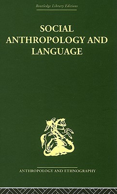 Social Anthropology and Language (Anthropology and Ethnography)