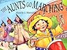 The Aunts Go Marching by Maurie J. Manning