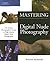 Mastering Digital Nude Photography by Roderick  Macdonald