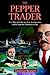 The Pepper Trader: True Tal...