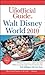 The Unofficial Guide to Walt Disney World 2010 by Bob Sehlinger