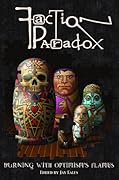 Faction Paradox: Burning with Optimism's Flames
