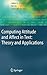 Computing Attitude and Affect in Text: Theory and Applications (The Information Retrieval Series, 20)