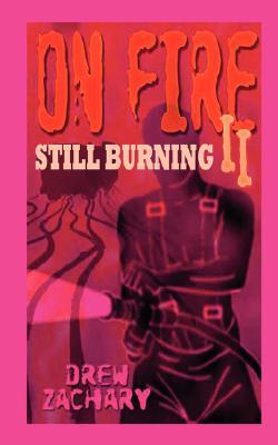Still Burning (On Fire, #2)
