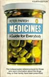 Medicines: A guide for everybody (Penguin reference books)