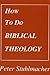 How to Do Biblical Theology