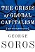 The Crisis Of Global Capitalism: Open Society Endangered