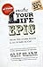 Make Your Life Epic