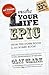 Make Your Life Epic