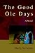 The Good Ole Days