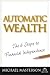 Automatic Wealth by Michael Masterson