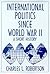 Fifty Years of Change: Short History of World Politics Since 1945 (1954-1994; 1)