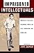 Imprisoned Intellectuals: America's Political Prisoners Write on Life, Liberation, and Rebellion (Transformative Politics Series, ed. Joy James)
