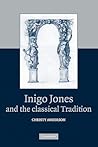 Inigo Jones and the Classical Tradition Inigo Jones and the Classical Tradition