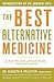 The Best Alternative Medicine