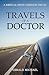Travels of a Doctor