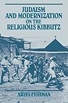 Judaism and Modernization on the Religious Kibbutz