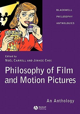 Philosophy of Film and Motion Pictures (Paperback)