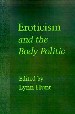 Eroticism and the Body Politic (Parallax: Re-visions of Culture and Society)