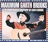 Maximum Garth Brooks: The Unauthorised Biography of Garth Brooks (Maximum series)