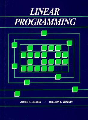 Linear Programming by James E. Calvert
