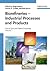 Biorefineries - Industrial Processes and Products: Status Quo and Future Directions (2 Volume Set)
