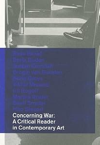 Concerning War: A Critical Reader in Contemporary Art