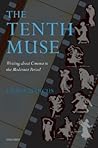 The Tenth Muse: Writing about Cinema in the Modernist Period