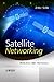Satellite Networking: Principles and Protocols