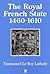 The Royal French State, 1460-1610