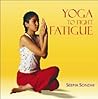 YOGA TO FIGHT FATIGUE