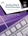 Keyboarding & Word Processing: Lessons 1-120, Complete Course Keyboarding & Word Processing: Lessons 1-120, Complete Course