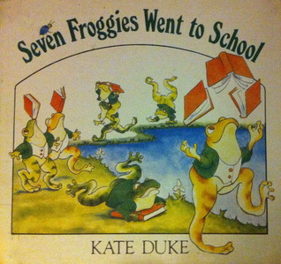 Seven Froggies Went to School (Hardcover)