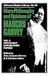 More Philosophy and Opinions of Marcus Garvey (Africana Modern Library, 20)