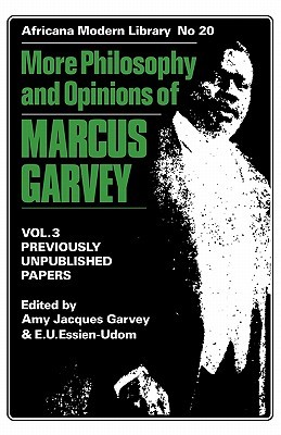 More Philosophy and Opinions of Marcus Garvey (Africana Modern Library, 20)