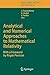 Analytical and Numerical Approaches to Mathematical Relativity (Lecture Notes in Physics, 692)