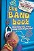 The Band Book: How many silly, funky, crazy bands do you own?