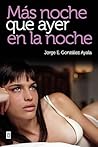 Más noche que aye...