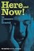 Here and Now!: The Autobiog...