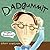 Dadgummit: More Dadisms